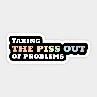 Funny urology quotes - take piss out Sticker